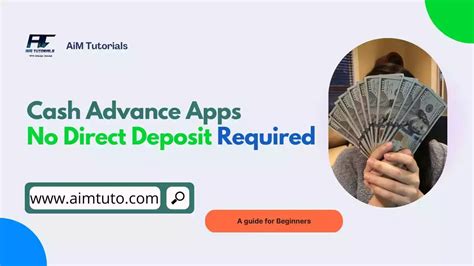 Cash Advance App No Direct Deposit Needed